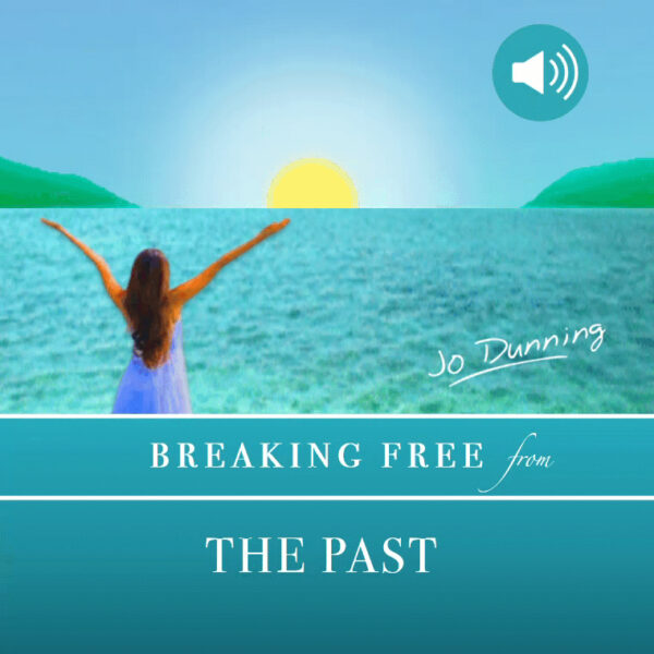 Breaking Free of the Past by Jo Dunning