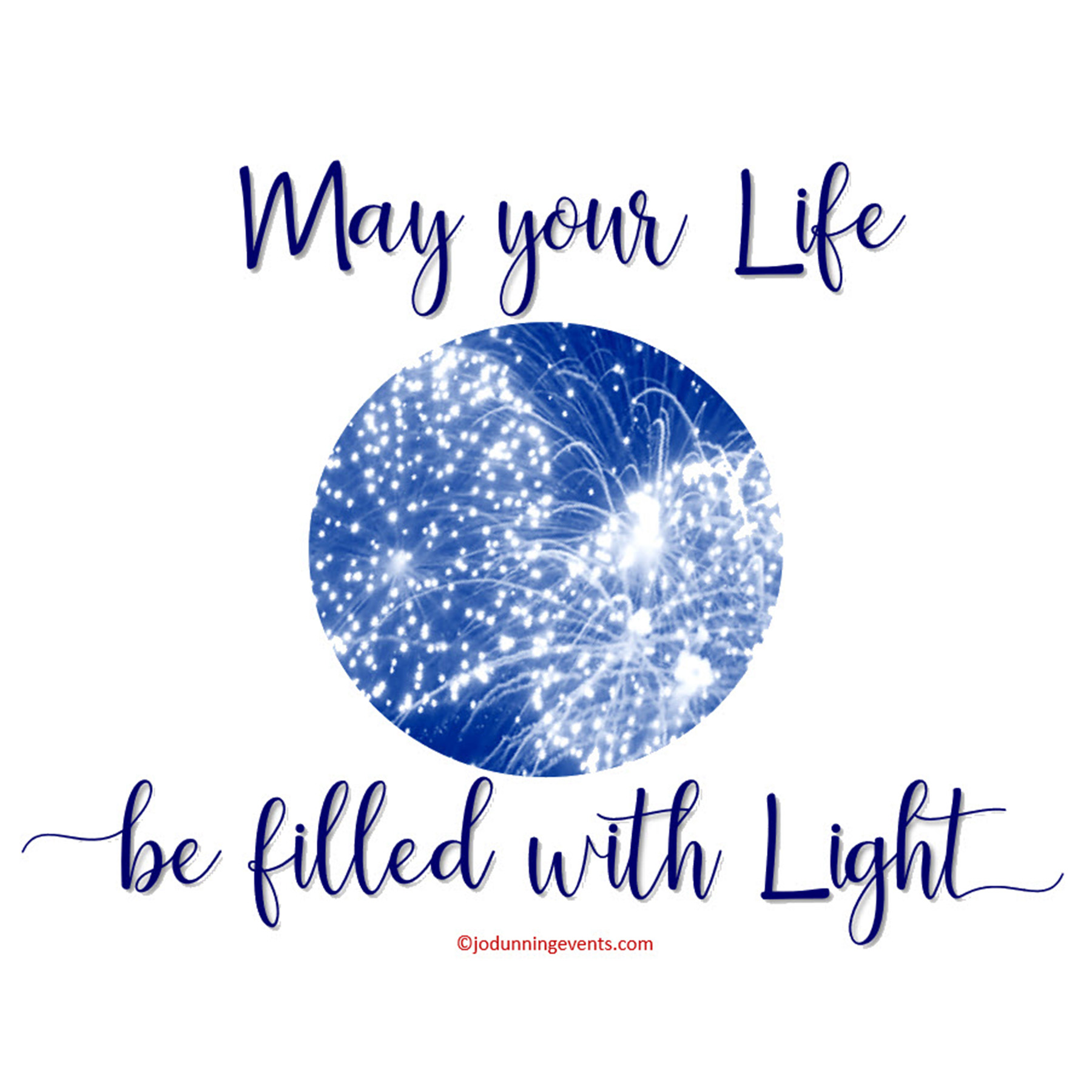 May Your Life Be Filled With Light